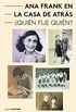 Ana Frank en la Casa de Atrs - Quin fue Quin? (Who was Who n 7) (Spanish Edition)