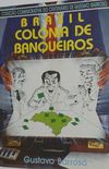 Brasil - Colnia de Banqueiros