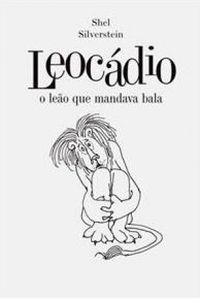 Leocdio, o leo que mandava bala