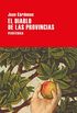El diablo de las provincias (Largo Recorrido n 117) (Spanish Edition)