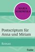 Postscriptum fr Anna und Miriam: Roman (German Edition)