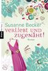 Verliebt und zugenht!: Roman (German Edition)