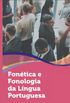 Fontica e Fonologia da Lngua Portuguesa