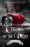 Circus of the Dead Book 1