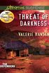 Threat Of Darkness (Mills & Boon Love Inspired Suspense) (The Defenders, Book 2) (English Edition)