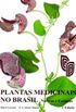 Plantas Medicinais no Brasil: Nativas e Exticas