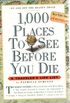 1,000 Places to See Before You DIe