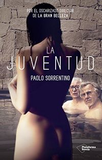La Juventud (Spanish Edition)