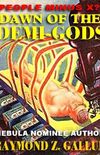 Dawn of the Demi-Gods [The Demi-Gods Saga] An SF Classic of Genetic Engineering and Nanotechnology (English Edition)