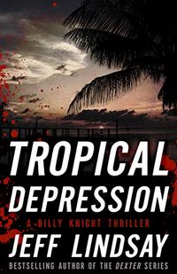 Tropical Depression (The Billy Knight Thrillers Book 1) (English Edition)