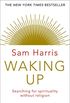 Waking Up: Searching for Spirituality Without Religion (English Edition)