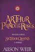 Arthur: Prince of the Roses (English Edition)