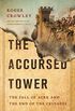 The Accursed Tower: The Fall of Acre and the End of the Crusades (English Edition)