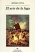El arte de la fuga (Narrativas hispnicas n 224) (Spanish Edition)