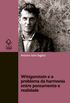 Wittgenstein e o Problema da Harmonia Entre Pensamento e Realidade