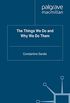 The Things We Do and Why We Do Them (English Edition)