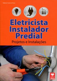 Eletricista Instalador Predial. Projetos e Instalaes