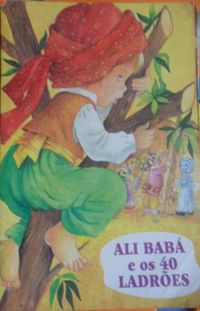 Coleo Sonho Infantil: Ali Bab e os 40 Ladres