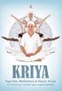 Kriya: Yoga Sets, Meditations and Classic Kriyas: from the Early Years of Kundalini Yoga as Taught by Yogi Bhajan (English Edition)