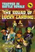 The Squad of Lucky Landing: An Unofficial Fortnite Novel (Trapped In Battle Royale Book 4) (English Edition)