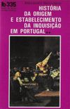 Histria da Origem e Estabelecimento da Inquisio em Portugal - II