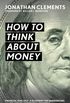 How to Think about Money