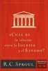 Cul es la relacin entre la iglesia y el estado? (Spanish Edition)