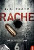 RACHE - Die letzte Zeugin: Folge 6 (Ein Stein & Berger Thriller) (German Edition)