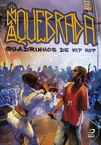 Na Quebrada - Quadrinhos De Hip Hop