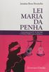 Lei Maria da Penha - Comentrios  N 11.340/2006 e  Poltica Pblica Para As Mulheres
