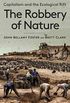 The Robbery of Nature: Capitalism and the Ecological Rift (English Edition)