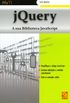 JQuery. A Sua Biblioteca JavaScript