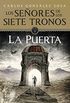 La puerta: Los Seores de los Siete Tronos (Spanish Edition)