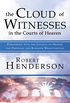 The Cloud of Witnesses in the Courts of Heaven: Partnering with the Council of Heaven for Personal and Kingdom Breakthrough (English Edition)