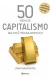 50 ideias de Capitalismo que voc precisa conhecer