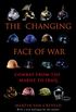 The Changing Face of War: Combat from the Marne to Iraq (English Edition)
