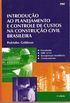 Introduo ao Planejamento e Controle de Custos na Construo Civil Brasileira