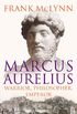 Marcus Aurelius: Warrior, Philosopher, Emperor (English Edition)
