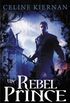The Rebel Prince (The Moorehawke Trilogy Book 3) (English Edition)