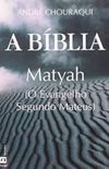 A Bblia - Matyah (O Evangelho Segundo Mateus)