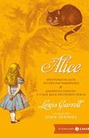 Alice: Aventuras de Alice no Pas das Maravilhas & Atravs do Espelho e o que Alice encontrou por l (eBook)
