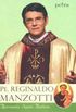 Pe. Reginaldo Manzotti Apresenta Santo Antnio