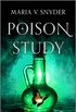 Poison Study (The Chronicles of Ixia Book 1) (English Edition)