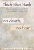 No Death, No Fear: Comforting Wisdom for Life (English Edition)