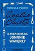 A aventura de Johnnie Waverly: Um conto de Hercule Poirot
