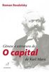 Gnese e Estrutura de O Capital de Karl Marx