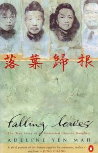 Falling Leaves Return to Their Roots: The True Story of an Unwanted Chinese Daughter (English Edition)