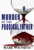 Murder of the Prodigal Father