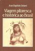 Viagem Pitoresca e Histrica ao Brasil (I)