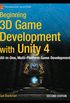 Beginning 3D Game Development with Unity 4: All-in-one, multi-platform game development (Technology in Action) (English Edition)